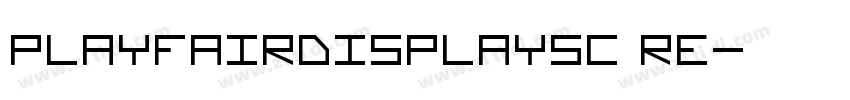 playfairdisplaysc Re字体转换